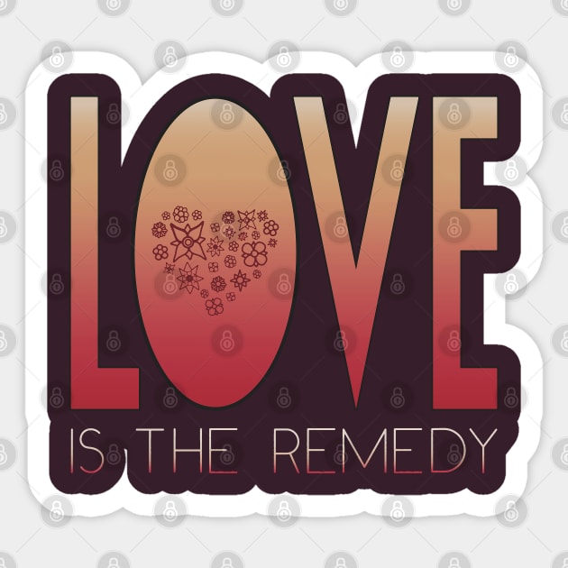 Love Is The Remedy Sticker by Lonesto